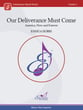 Our Deliverance Must Come Concert Band sheet music cover